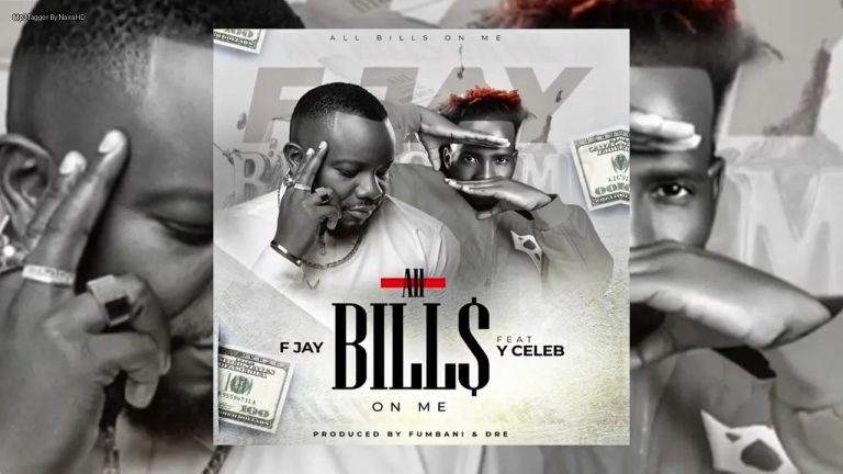 F Jay Ft. Y Celeb All Bills On Me 768x432 1