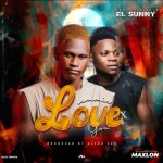 El Sunny ft Maxlon – Lemmie Love You