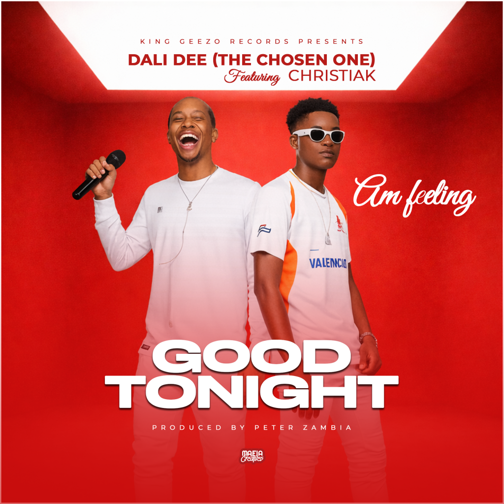 DALI DEE (The Chosen One) – Am feeling good tonight Ft. CHRISTIAK MP3 Download