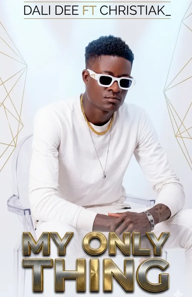 DALI DEE FT CHRISTIAK _ MY ONLY THING MP3 Download