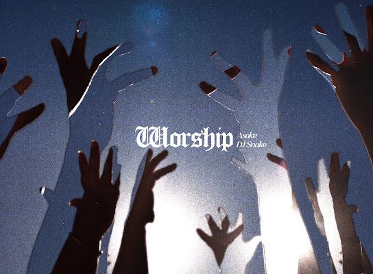 Asake WORSHIP Ft. DJ Snake 1