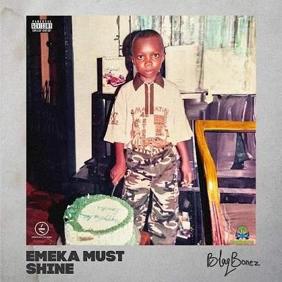 Blaqbonez Emeka Must Shine AlbumArtwork1