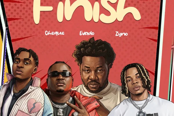 Kezyklef – Finish Ft. Cheque Evado Zyno TopBoy 2