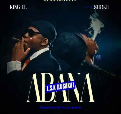 King El Ft Shokii Mwana Chibolya Abana LSK Mp3 Download 500x470 1