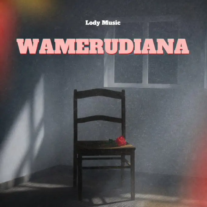 Lody Music – Wamerudiana