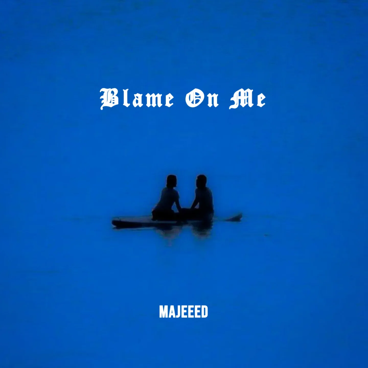 Majeeed – Blame On Me