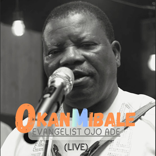 Evangelist Ojo Ade Okanmi Bale Live 2