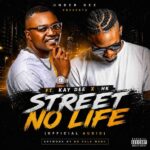 Under Gee – Street No Life Ft. Kay Dee, HK