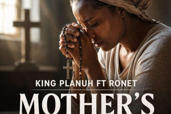 King Planuh - Mother's Prayer Ft. Ronet Choncholi