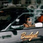Yo Maps – Budget Ft. Frank Ro, Dizmo & KingTec
