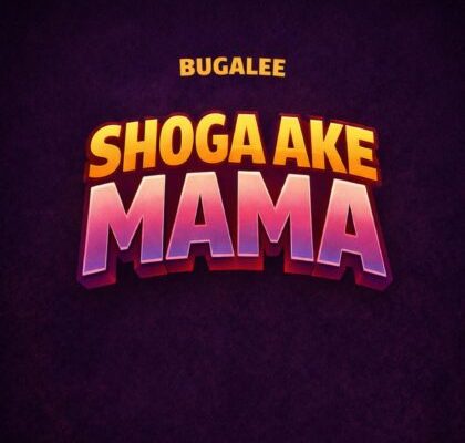 Bugalee - Shoga Ake Mama
