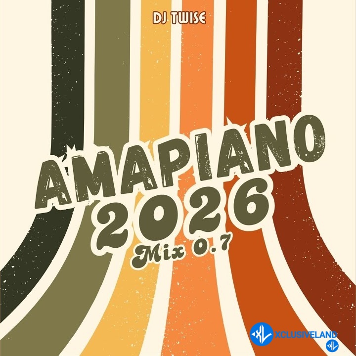 Dj Twise - Amapiano 2026 Mix 0.7 (Full Mix)
