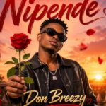 Don Breezy – Nipende