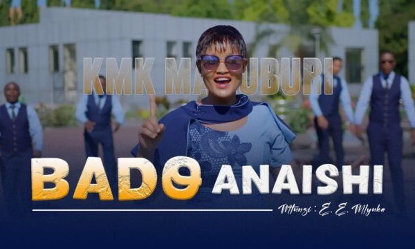 Mt. Kizito Makuburi - Bado Anaishi