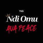 Ava Peace – Ndi Omu