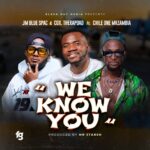 Cox – We Know You Ft. JM Blue Spac & Chile One