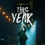 Joe Mettle – This Year