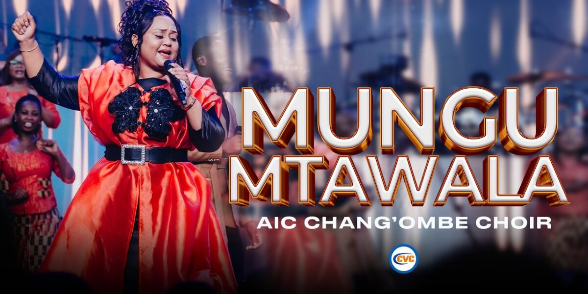 Aic Changombe Choir Cvc Mungu Mtawala 1200x600 2