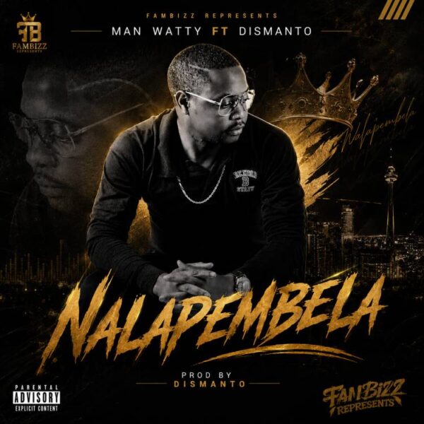 Man Watty Ft. Dismanto Nkalapembela 600x600 2