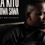 Mathias Walichupa – Kila Kitu Kitakuwa Sawa