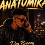 Don Breezy – Anatumika