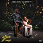 Moon Byni – Akua Broni Ft. Olivetheboy